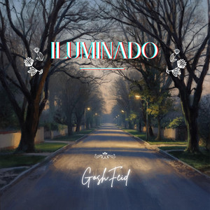 Iluminado by GoshFeid