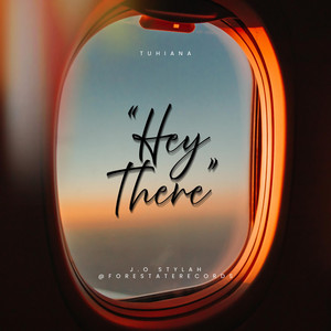 TUHIANA - Hey There