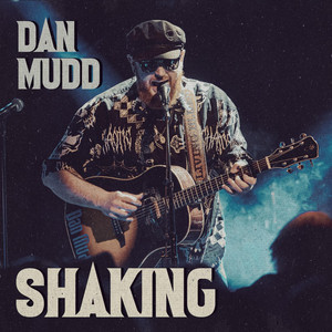 Shaking by Dan Mudd