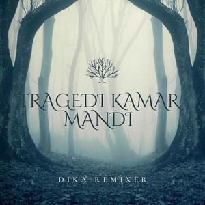 Dika Remixer - Tragedi Kamar Mandi (Remix)