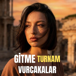 Gitme Turnam Vuracaklar by Anatolian Land