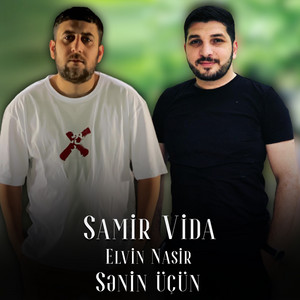 Samir Vida - Sənin Üçün (feat. Elvin Nasir)