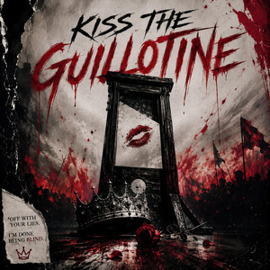 Kiss The Guillotine