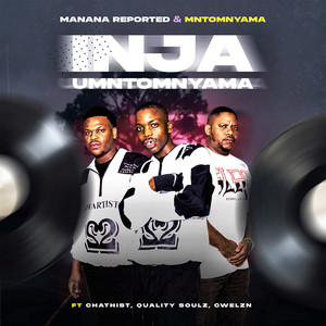 Inja Umntomnyama by Manana Reported, Mntomnyama, Chathist, Quality Soulz, Cwelzn