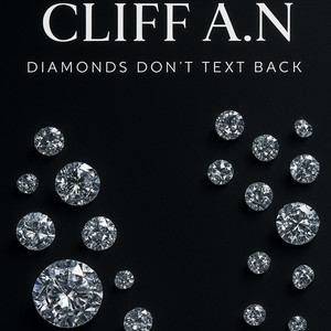 Diamonds Don't Text Back by CLIFF A.N