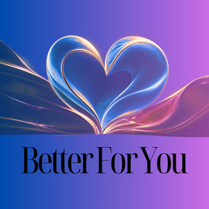 Better For You by Private Hours