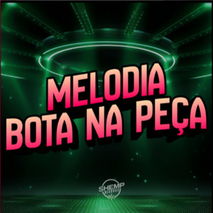 Melodia Bota na Peça