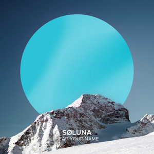 Hear Your Name by SØLUNA