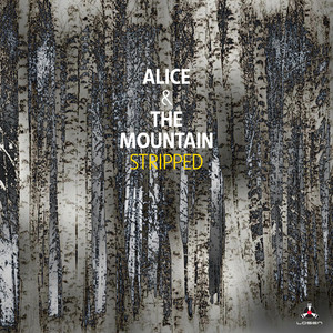 Stripped — Alice & the Mountain