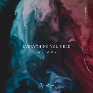 Everything You Need by Jay Aliyev