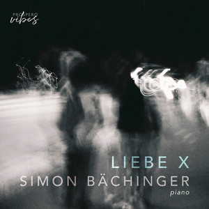 Liebe X - Version for Piano Solo by Simon Bächinger