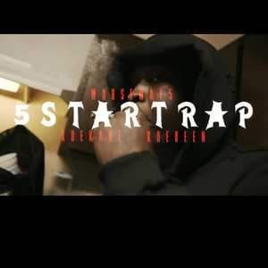 5 Star Trap by Koe Kane, KOEDEEN, WORSEWAY5