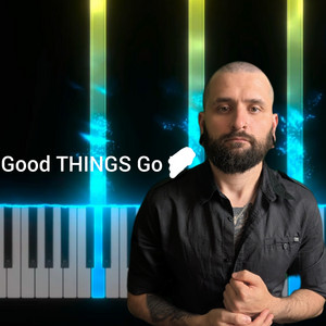 Михайло Терещенко (Michael Piano) — Good Things Go