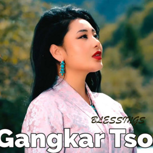 Gangkar Tso - Blessings