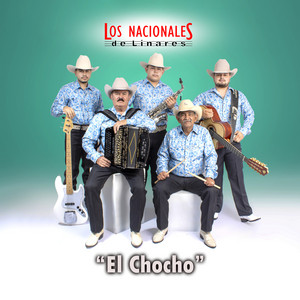 Los Nacionales de Linares - El Chocho
