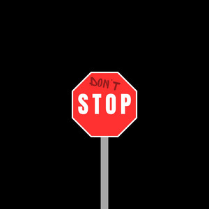 Don't Stop by Rafguy