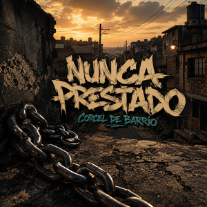 Nunca prestado by Corcel de barrio