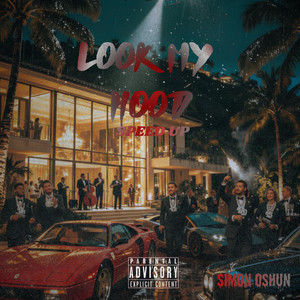 Look My Hood (Speed Up)
