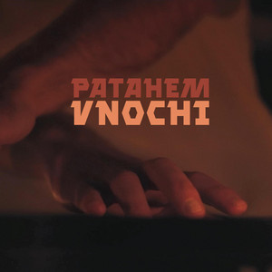 Patahem — Vnochi