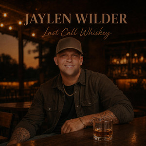 Last Call Whiskey by Jaylen Wilder