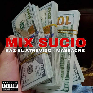 MASSACRE - mix sucio by Raz El Atrevido