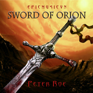 Sword of Orion (Epicmusicvn Series) by Peter Roe