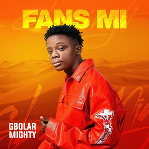 Fans Mi by Gbolar Mighty