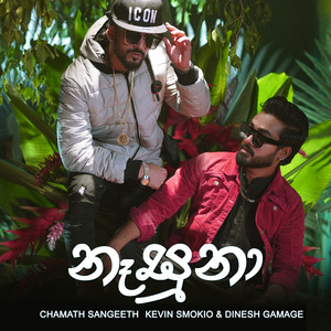 Nasuna by Chamath Sangeeth, Kevin Smokio, Dinesh Gamage