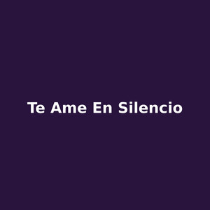 te ame en silencio by Leon Amargo