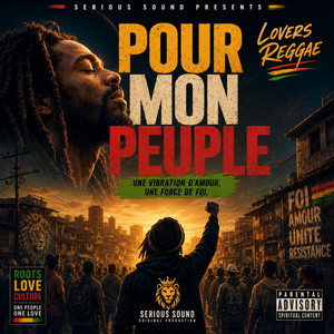 Pour Mon Peuple (Roots Reggae Français) by Serioussound