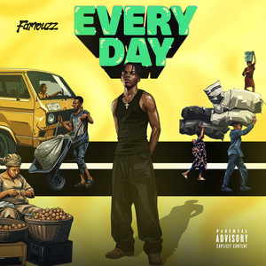 Every Day by Famouzz