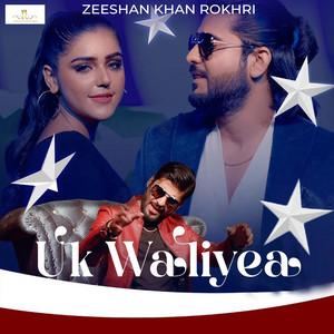 Zeeshan Khan Rokhri - Uk Waliyea