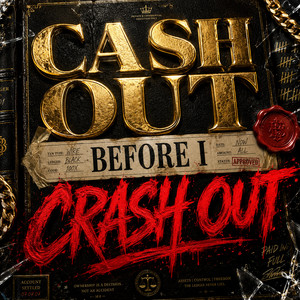 Cash Out (Before I Crash Out) by NBRZ