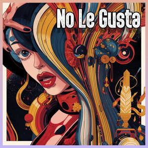 No Le Gusta by Millan D