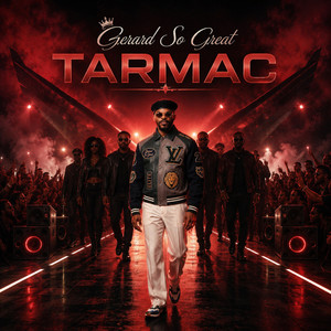 TARMAC by Gerard So Great