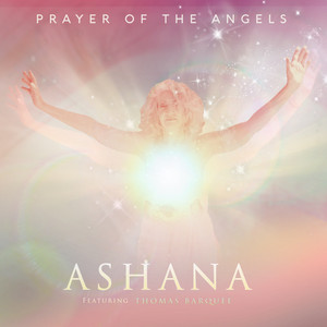 Prayer of the Angels by Ashana, Thomas Barquee
