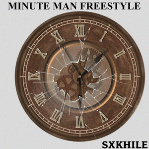 MINUTE MAN FREESTYLE by Sxkhile