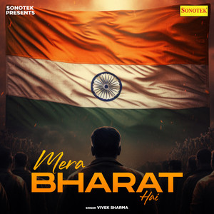 Vivek Sharma - Mera Bharat Hai