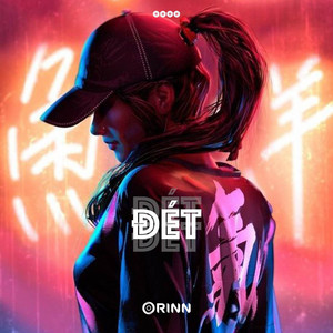 Orinn - ĐÉT (REMIX)