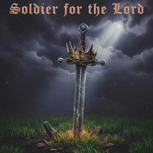 Soldier for the Lord by J6TEN