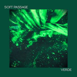 Soft Passage — Verde (2026)