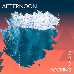 zZz Afternoon Rocking Crests zZz album