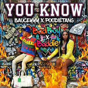 YOU KNOW- BAUCEYYY by NeeBauceyyy, POODIETANG