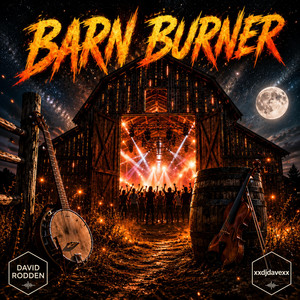 Barn Burner by xxdjdavexx