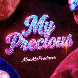 MooMrProducer - My Precious (feat. Josie Balka)