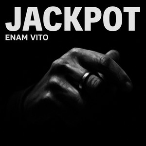 JACKPOT by Enam Vito