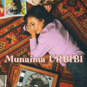 Munaima URBIBI by Hey Monro