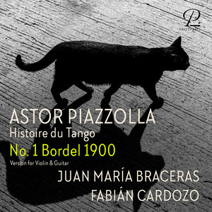Piazzolla: Histoire du Tango: No. 1, Bordel 1900 (Version for Violin & Guitar)