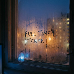 Full Time Tenant by JoLo