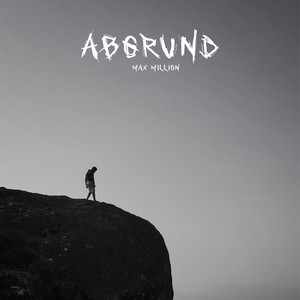 Abgrund by Max Million